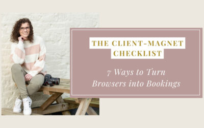 The Client-Magnet Checklist: 7 Essentials your brand presence needs to turn browsers into bookings
