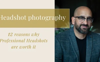 12 reasons why Professional Headshots are worth it (Even if you hate having your photo taken)